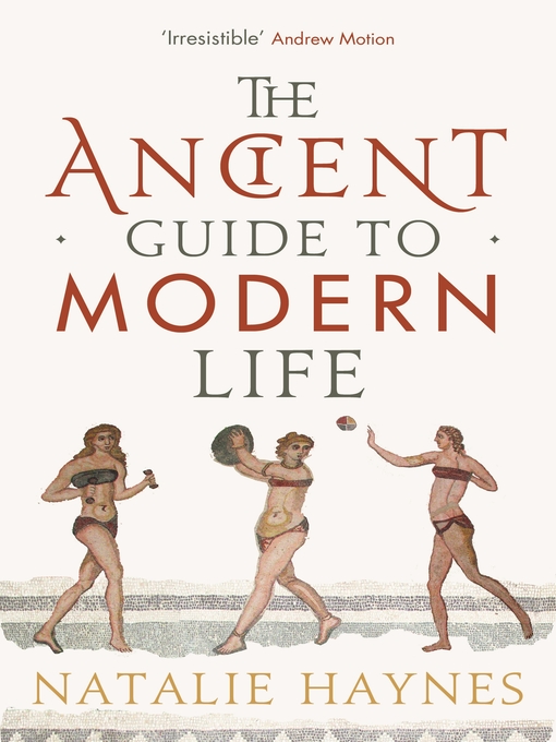 Cover image for The Ancient Guide to Modern Life